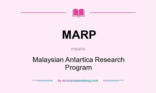 What does MARP mean? It stands for Malaysian Antartica Research Program