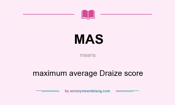 What does MAS mean? It stands for maximum average Draize score