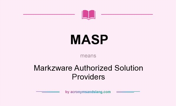 What does MASP mean? It stands for Markzware Authorized Solution Providers