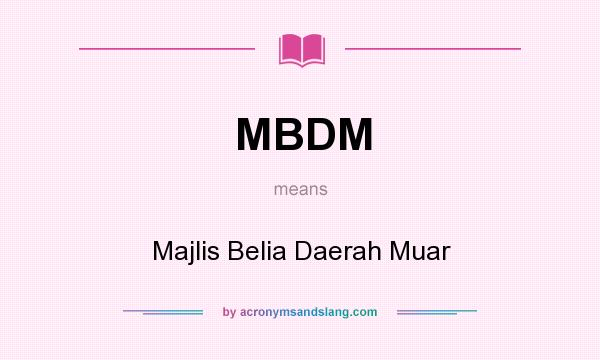 What does MBDM mean? It stands for Majlis Belia Daerah Muar