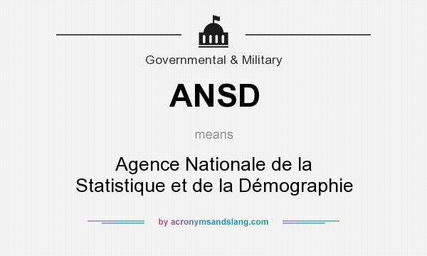 What does ANSD mean? It stands for Agence Nationale de la Statistique et de la Démographie