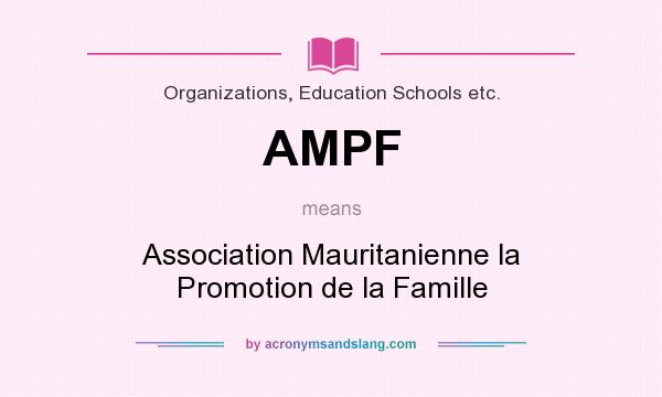 What does AMPF mean? It stands for Association Mauritanienne la Promotion de la Famille