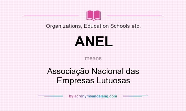 What does ANEL mean? It stands for Associação Nacional das Empresas Lutuosas