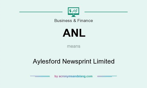 What does ANL mean? It stands for Aylesford Newsprint Limited