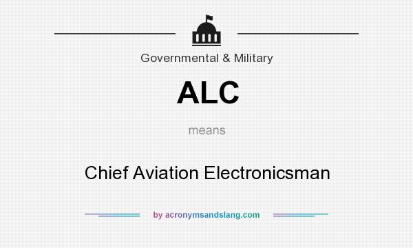 What does ALC mean? It stands for Chief Aviation Electronicsman