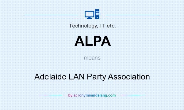 What does ALPA mean? It stands for Adelaide LAN Party Association
