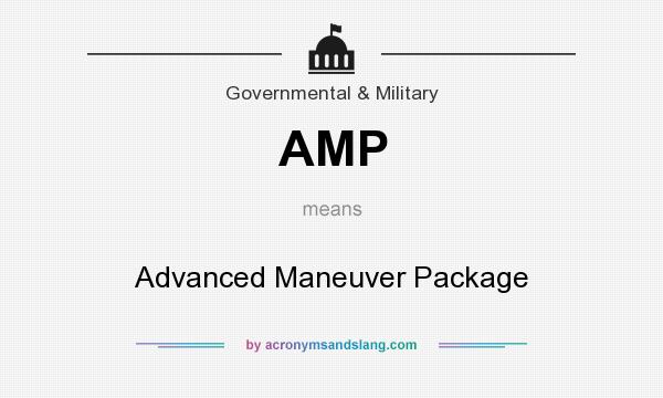 What does AMP mean? It stands for Advanced Maneuver Package