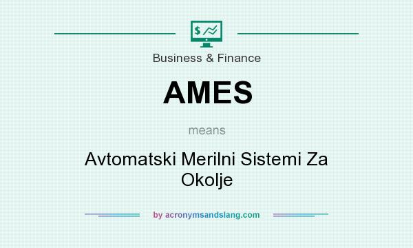 What does AMES mean? It stands for Avtomatski Merilni Sistemi Za Okolje