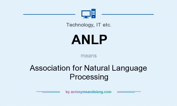 What does ANLP mean? It stands for Association for Natural Language Processing