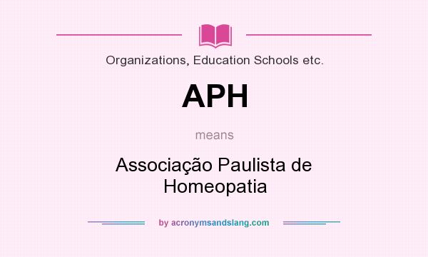 What does APH mean? It stands for Associação Paulista de Homeopatia