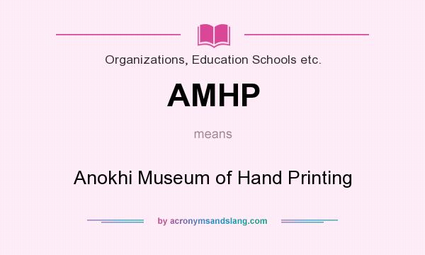 What does AMHP mean? It stands for Anokhi Museum of Hand Printing