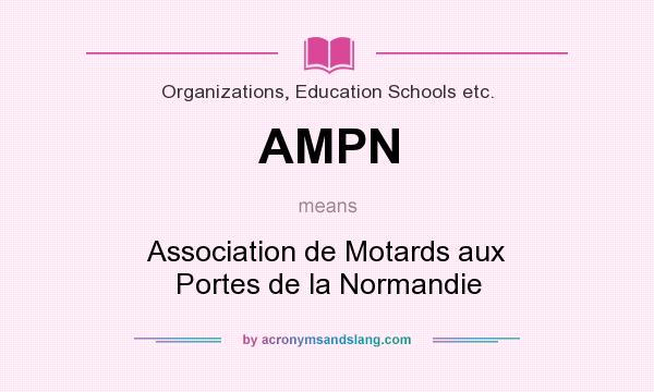 What does AMPN mean? It stands for Association de Motards aux Portes de la Normandie