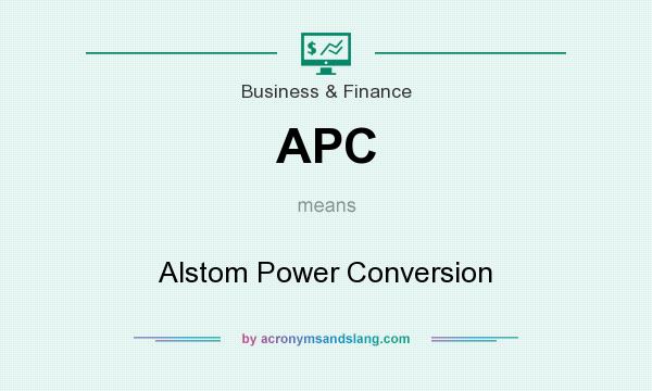 What does APC mean? It stands for Alstom Power Conversion