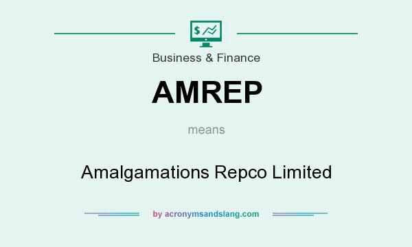 What does AMREP mean? It stands for Amalgamations Repco Limited