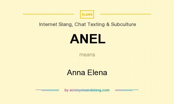 What does ANEL mean? It stands for Anna Elena