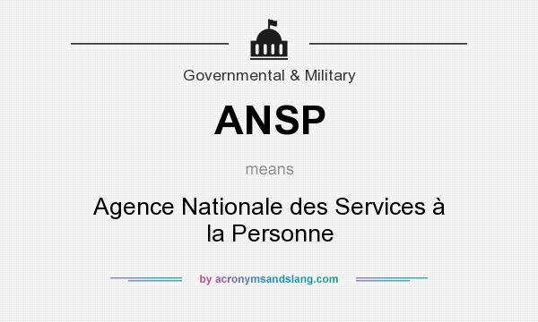 What does ANSP mean? It stands for Agence Nationale des Services à la Personne