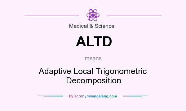 What does ALTD mean? It stands for Adaptive Local Trigonometric Decomposition