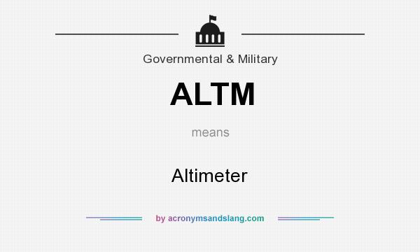 What does ALTM mean? It stands for Altimeter