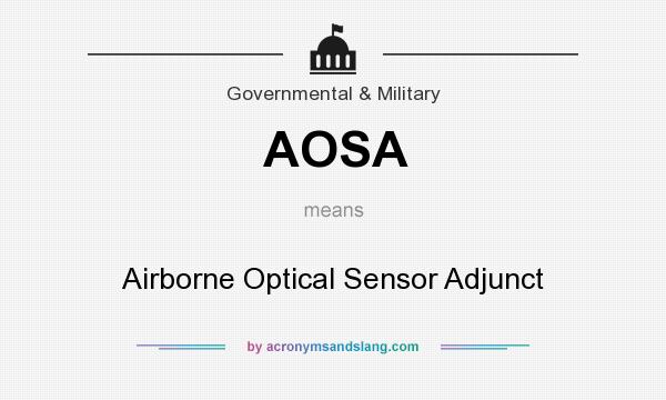 What does AOSA mean? It stands for Airborne Optical Sensor Adjunct