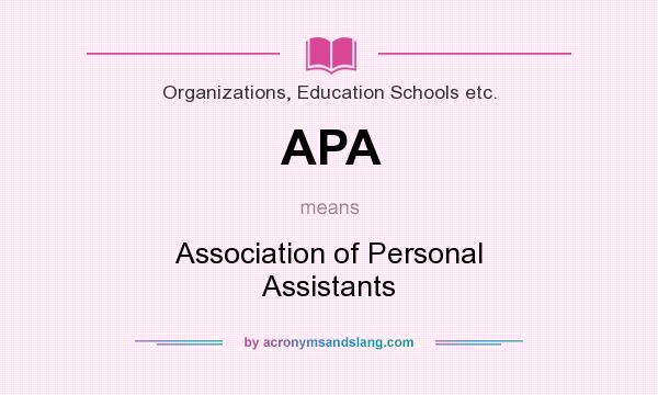What does APA mean? It stands for Association of Personal Assistants