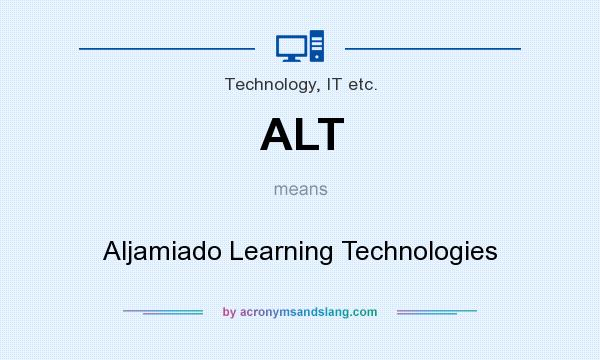 What does ALT mean? It stands for Aljamiado Learning Technologies