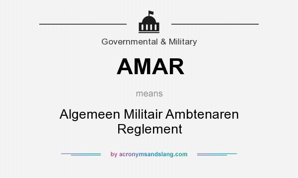 What does AMAR mean? It stands for Algemeen Militair Ambtenaren Reglement