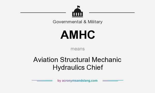 What does AMHC mean? It stands for Aviation Structural Mechanic Hydraulics Chief