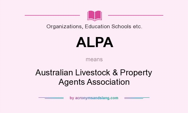 What does ALPA mean? It stands for Australian Livestock & Property Agents Association