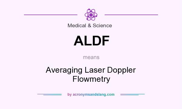 What does ALDF mean? It stands for Averaging Laser Doppler Flowmetry
