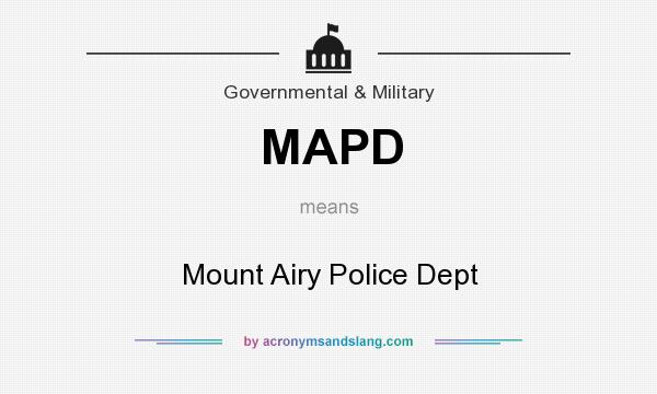 What does MAPD mean? It stands for Mount Airy Police Dept