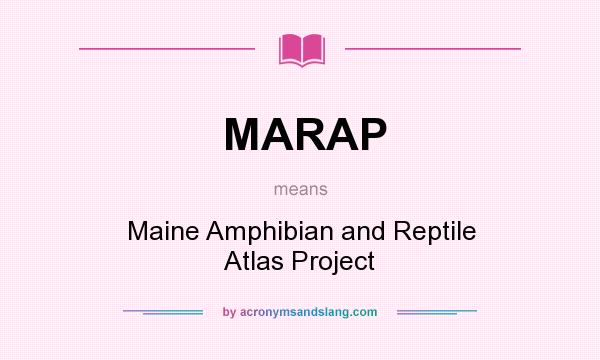 What does MARAP mean? It stands for Maine Amphibian and Reptile Atlas Project
