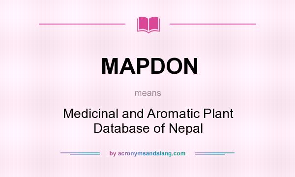What does MAPDON mean? It stands for Medicinal and Aromatic Plant Database of Nepal