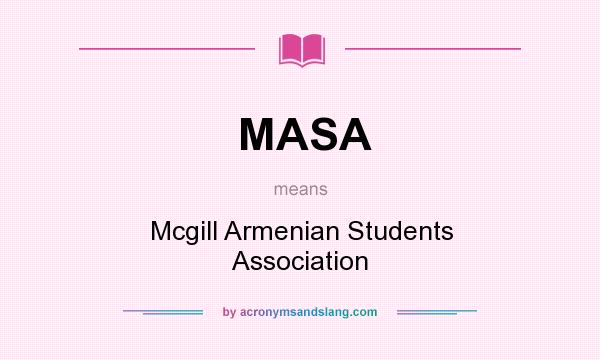 What does MASA mean? It stands for Mcgill Armenian Students Association