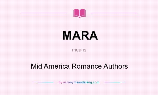 What does MARA mean? It stands for Mid America Romance Authors