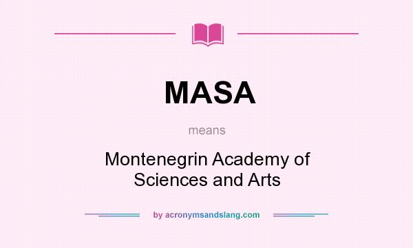 What does MASA mean? It stands for Montenegrin Academy of Sciences and Arts