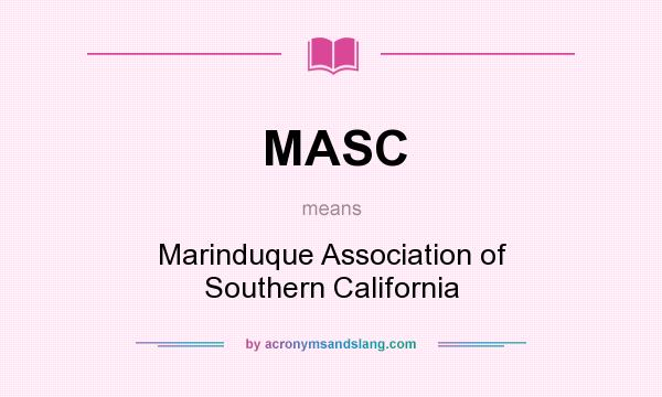 What does MASC mean? It stands for Marinduque Association of Southern California