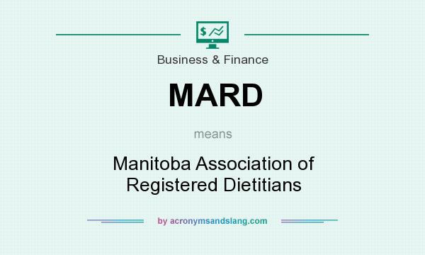 What does MARD mean? It stands for Manitoba Association of Registered Dietitians