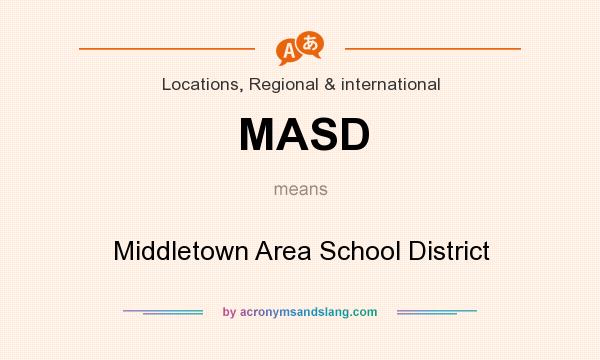 What does MASD mean? It stands for Middletown Area School District