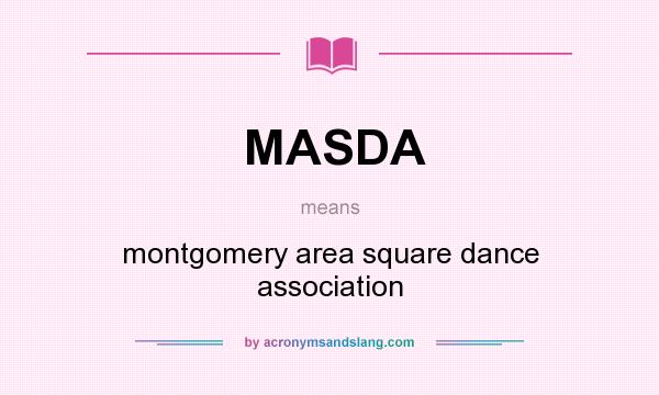 What does MASDA mean? It stands for montgomery area square dance association