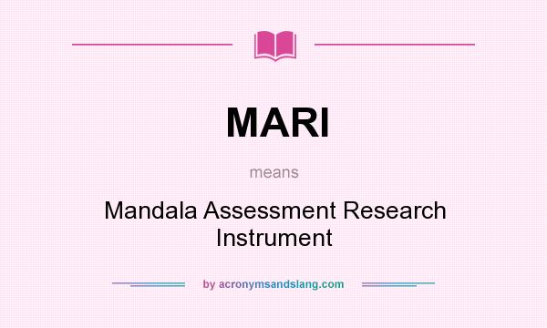 What does MARI mean? It stands for Mandala Assessment Research Instrument