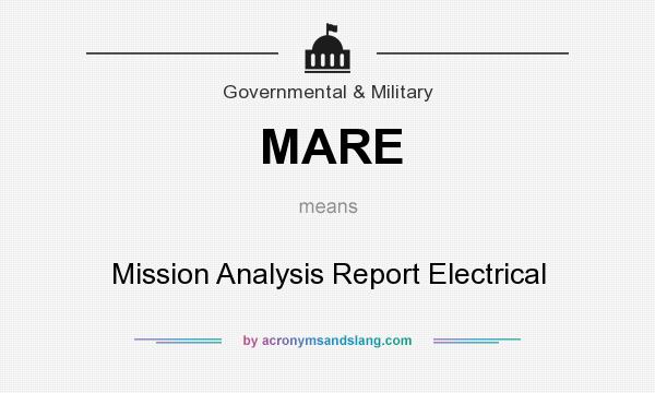What does MARE mean? It stands for Mission Analysis Report Electrical