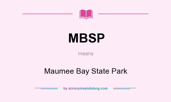 What does MBSP mean? It stands for Maumee Bay State Park
