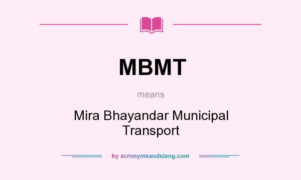 What does MBMT mean? It stands for Mira Bhayandar Municipal Transport