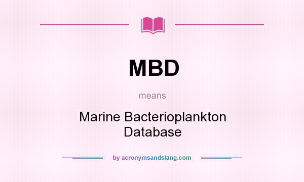 What does MBD mean? It stands for Marine Bacterioplankton Database