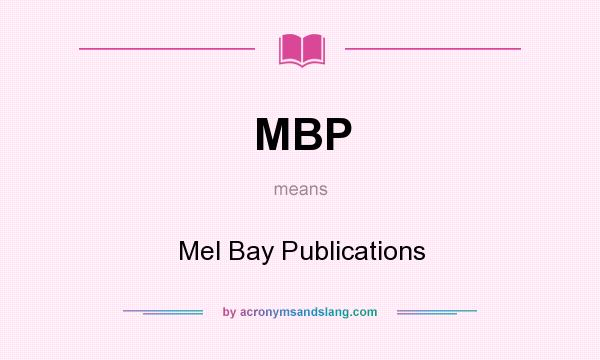 What does MBP mean? It stands for Mel Bay Publications