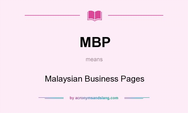 What does MBP mean? It stands for Malaysian Business Pages