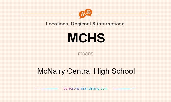 What does MCHS mean? It stands for McNairy Central High School
