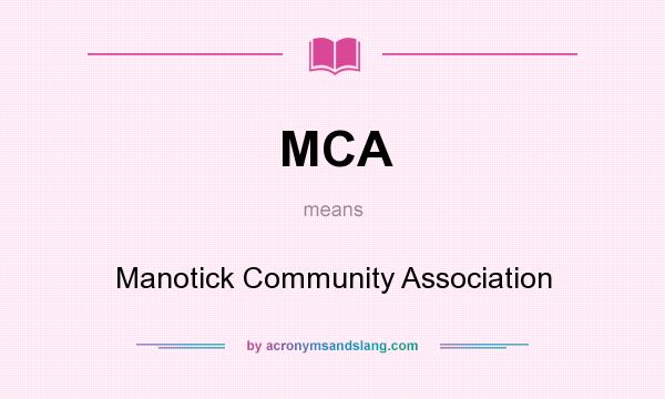 What does MCA mean? It stands for Manotick Community Association