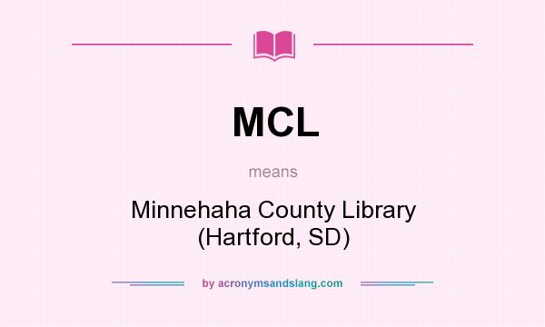 What does MCL mean? It stands for Minnehaha County Library (Hartford, SD)