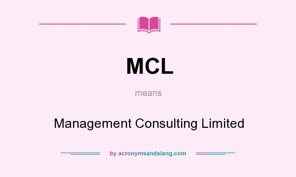 What does MCL mean? It stands for Management Consulting Limited